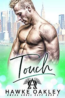 Touch by Hawke Oakley