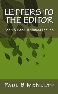 Letters to the Editor: Food & Food-Related Issues by Paul B. McNulty