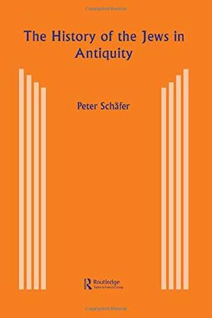 The History of the Jews in Antiquity by Peter Schäfer
