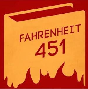 Fahrenheit 451 by Ray Bradbury