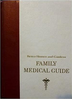 Better Homes and Gardens New Family Medical Guide by Better Homes and Gardens