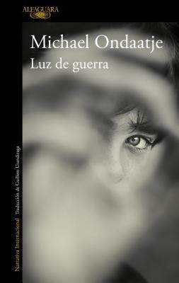 Luz de Guerra / Warlight by Michael Ondaatje