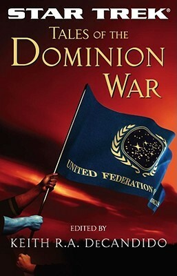 Tales of the Dominion War by Keith R.A. DeCandido