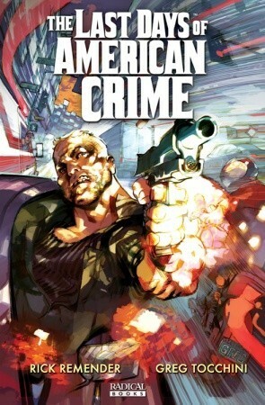 The Last Days of American Crime #2 by Rick Remender, Greg Tocchini