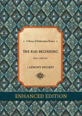 The Bad Beginning by Lemony Snicket