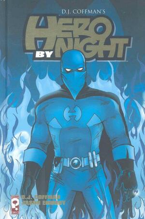Hero by Night by D.J. Coffman