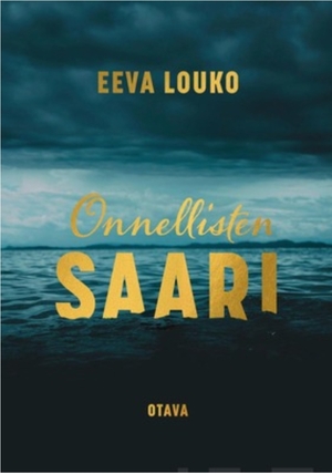 Onnellisten saari by Eeva Louko