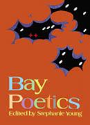 Bay Poetics by Stephanie Young