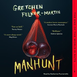 Manhunt by Gretchen Felker-Martin