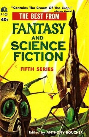The Best from Fantasy and Science Fiction Fifth Series by Anthony Boucher