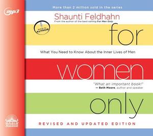 For Women Only, Revised and Updated Edition: What You Need to Know about the Inner Lives of Men by Shaunti Feldhahn