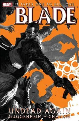 Blade: Undead Again by Howard Chaykin, Marko Djurdjevic, Marc Guggenheim