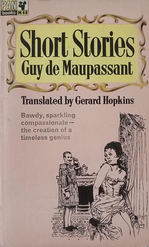 Short Stories by Guy de Maupassant