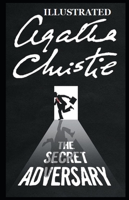 The Secret Adversary Illustrated by Agatha Christie