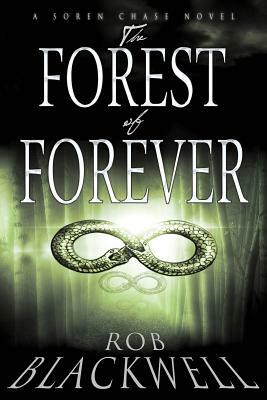 The Forest of Forever by Rob Blackwell