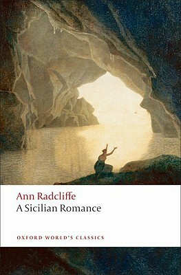 A Sicilian Romance by Ann Ward Radcliffe