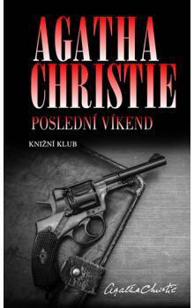 Poslední víkend by Agatha Christie