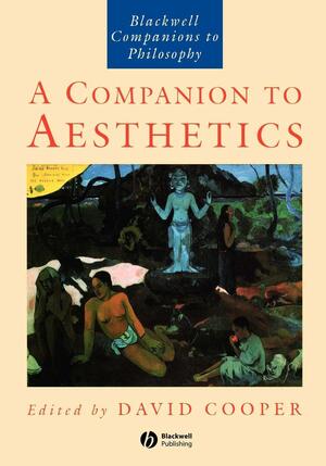 A Companion to Aesthetics by David Edward Cooper