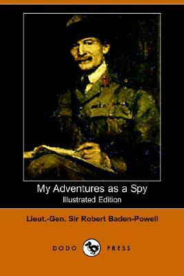 My Adventures as a Spy by Robert Baden-Powell