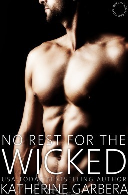 No Rest for the Wicked by Katherine Garbera