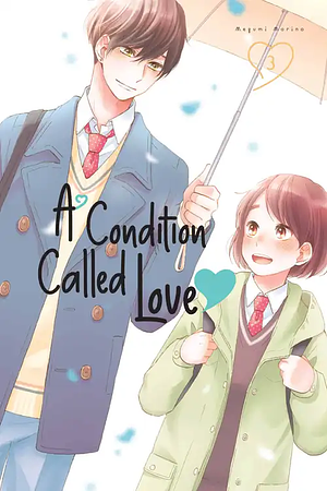 A Condition Called Love, Volume 3 by Megumi Morino