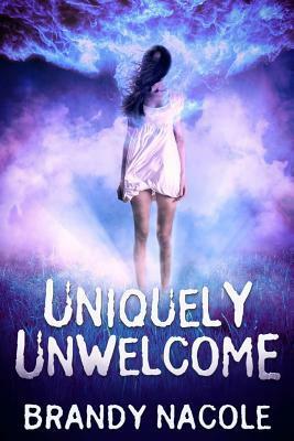 Uniquely Unwelcome by Brandy Nacole