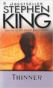 Thinner by Stephen King, Richard Bachman