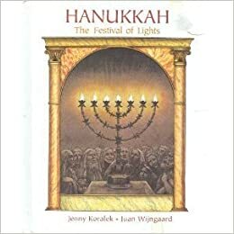 Hanukkah, the Festival of Lights: The Festival of Lights by Jenny Koralek