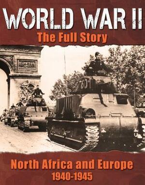 War in North Africa and Europe (1940-1945) by Tim Cooke