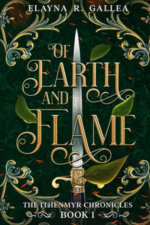 Of Earth and Flame by Elayna R. Gallea