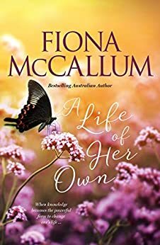 A Life Of Her Own by Fiona McCallum