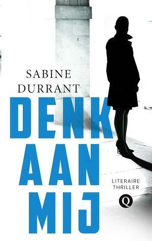 Denk aan mij by Sabine Durrant