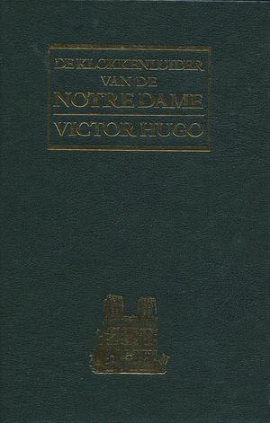 De klokkenluider van de Notre Dame by Victor Hugo