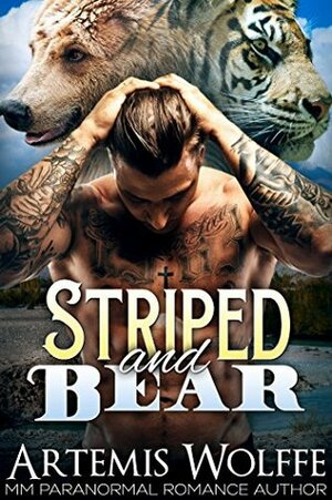 Striped and Bear by Artemis Wolffe, Mercy May