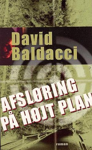 Afsløring på højt plan by David Baldacci