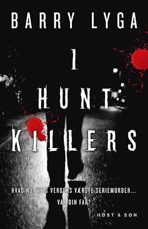 I hunt killers  by Barry Lyga