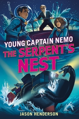 The Serpent's Nest by Jason Henderson