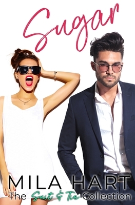 Sugar: A Suit & Tie Novella by Stephie Walls, Mila Hart, Kristie Leigh