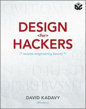 Design for Hackers by David Kadavy