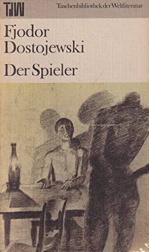 Der Spieler by Fyodor Dostoevsky