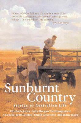 Sunburnt Country: Stories of Australian Life by Elizabeth Jolley