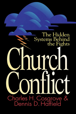Church Conflict: The Hidden Systems Behind the Fights by 