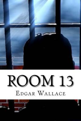 Room 13 by Edgar Wallace