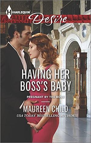 Having Her Boss's Baby by Maureen Child
