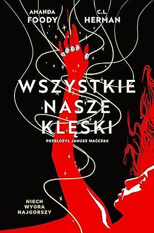 Wszystkie nasze klęski by C.L. Herman, Amanda Foody