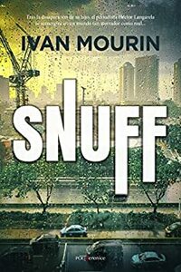 Snuff by Ivan Mourin