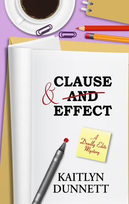 Clause & Effect by Kaitlyn Dunnett