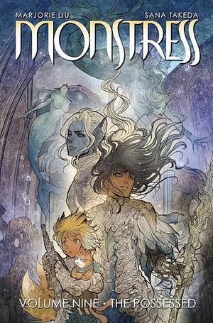 Monstress, Volume 9: The Possessed by Marjorie Liu, Marjorie Liu