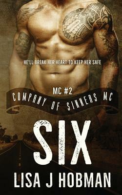 Six: Company of Sinners MC #2 by Lisa J. Hobman