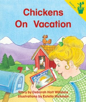 Chickens On Vacation by Deborah Williams